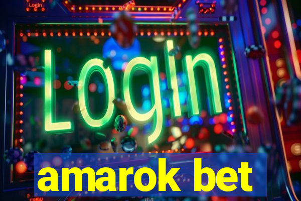 amarok bet